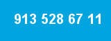 913 528 67 11 913 528 67 11